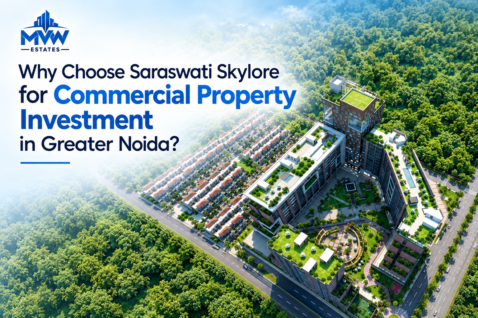 Why Choose Saraswati Skylore for Commercial Property Investment in Greater Noida?