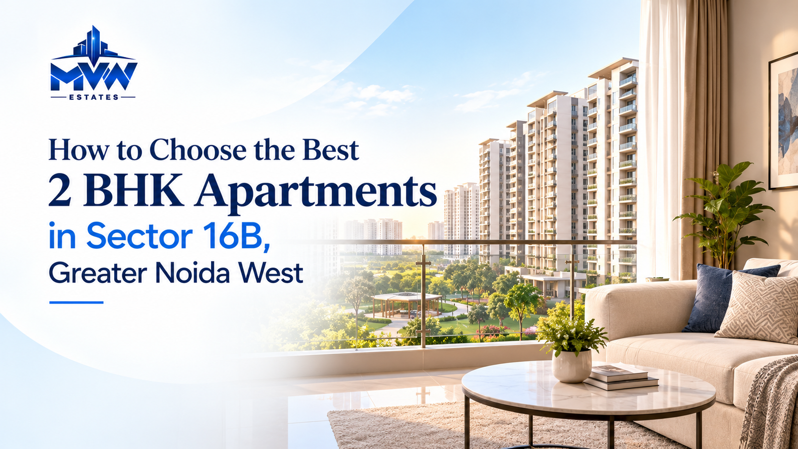How to Choose the Best 2 BHK Apartments in Sector 16B, Greater Noida West